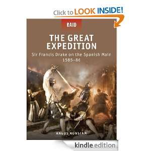 The Great Expedition   Sir Francis Drake on the Spanish Main 1585 86 