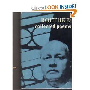 The Collected Poems of Theodore Roethke and over one million other 
