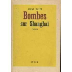 bombes sur shanghai baum vicki Books