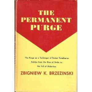 The Permanent Purge Zbigniew K. Brzezinski  Books