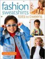   Tot to Tweens altered clothing NEW Sewing Book 9780896897045  