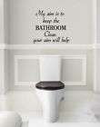 AIM TO KEEP THE BATHROOM CLEAN PEE FUNNY WALL ART QU013 items in 