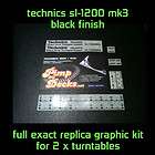 TECHNICS SL 1200 MK5   REPLICA GRAPHIC KIT   BLACK   CU